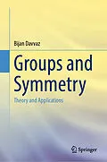 E-Book (pdf) Groups and Symmetry von Bijan Davvaz