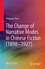 eBook (pdf) The Change of Narrative Modes in Chinese Fiction (1898-1927) de Pingyuan Chen