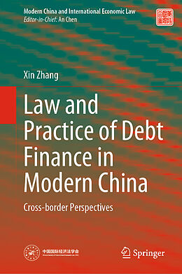 Fester Einband Law and Practice of Debt Finance in Modern China von Xin Zhang