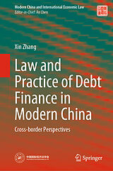 E-Book (pdf) Law and Practice of Debt Finance in Modern China von Xin Zhang