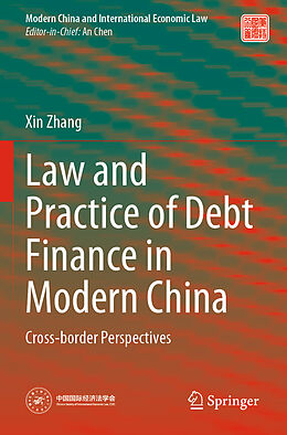 Couverture cartonnée Law and Practice of Debt Finance in Modern China de Xin Zhang