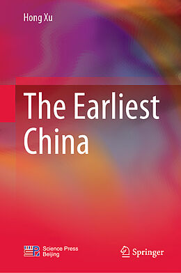 Fester Einband The Earliest China von Hong Xu