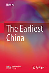 E-Book (pdf) The Earliest China von Hong Xu