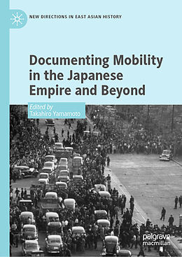 Fester Einband Documenting Mobility in the Japanese Empire and Beyond von 