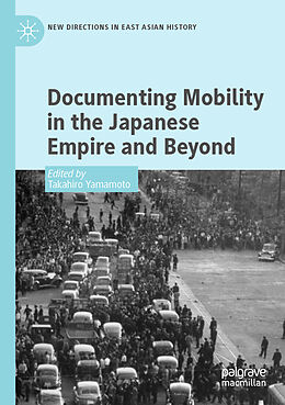 Kartonierter Einband Documenting Mobility in the Japanese Empire and Beyond von 