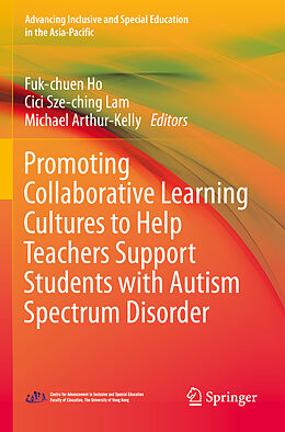 Couverture cartonnée Promoting Collaborative Learning Cultures to Help Teachers Support Students with Autism Spectrum Disorder de 