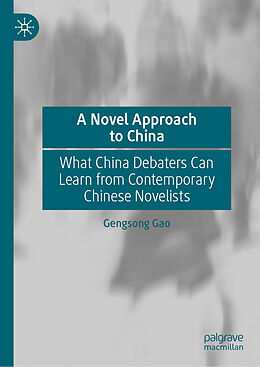 Fester Einband A Novel Approach to China von Gengsong Gao