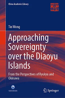 E-Book (pdf) Approaching Sovereignty over the Diaoyu Islands von Tin Wong