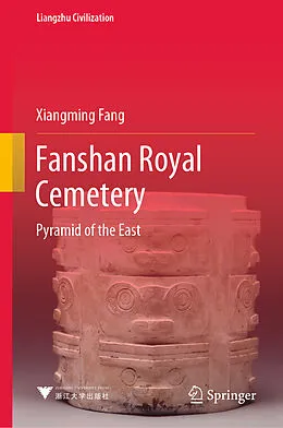 E-Book (pdf) Fanshan Royal Cemetery von Xiangming Fang