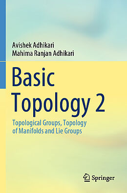 Couverture cartonnée Basic Topology 2 de Mahima Ranjan Adhikari, Avishek Adhikari