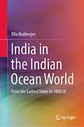 E-Book (pdf) India in the Indian Ocean World von Rila Mukherjee