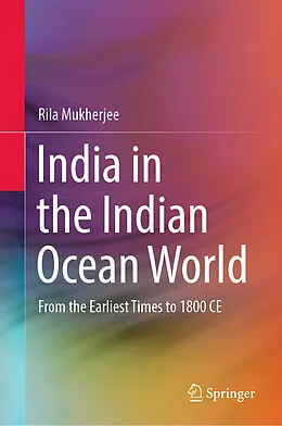 E-Book (pdf) India in the Indian Ocean World von Rila Mukherjee