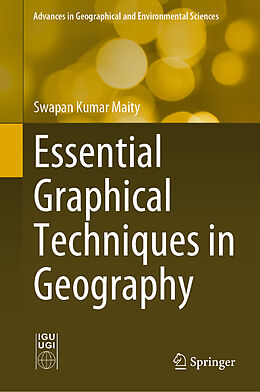 Livre Relié Essential Graphical Techniques in Geography de Swapan Kumar Maity