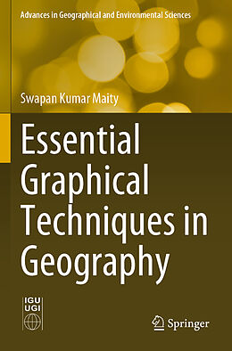 Couverture cartonnée Essential Graphical Techniques in Geography de Swapan Kumar Maity