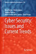 E-Book (pdf) Cyber Security: Issues and Current Trends von Nitul Dutta, Nilesh Jadav, Sudeep Tanwar
