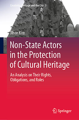 Livre Relié Non-State Actors in the Protection of Cultural Heritage de Jihon Kim