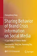E-Book (pdf) Sharing Behavior of Brand Crisis Information on Social Media von Changzheng Yang