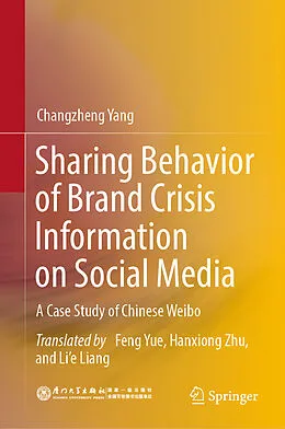 E-Book (pdf) Sharing Behavior of Brand Crisis Information on Social Media von Changzheng Yang