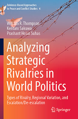 Couverture cartonnée Analyzing Strategic Rivalries in World Politics de William R. Thompson, Prashant Hosur Suhas, Kentaro Sakuwa