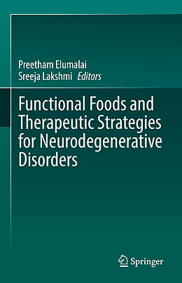 E-Book (pdf) Functional Foods and Therapeutic Strategies for Neurodegenerative Disorders von 