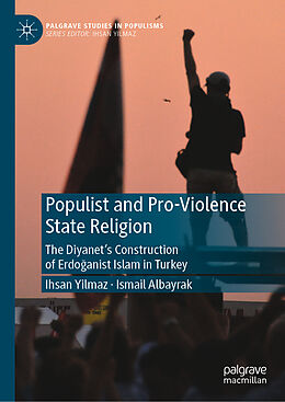 Livre Relié Populist and Pro-Violence State Religion de Ismail Albayrak, Ihsan Yilmaz