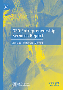 Couverture cartonnée G20 Entrepreneurship Services Report de Jian Gao, Qing Su, Ruitao Jia