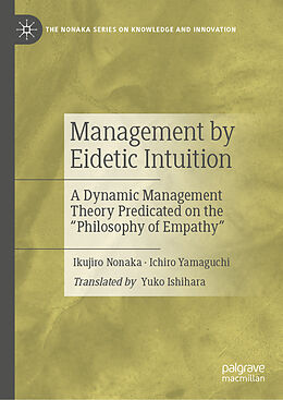 Livre Relié Management by Eidetic Intuition de Ikujiro Nonaka, Ichiro Yamaguchi