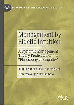 E-Book (pdf) Management by Eidetic Intuition von Ikujiro Nonaka, Ichiro Yamaguchi