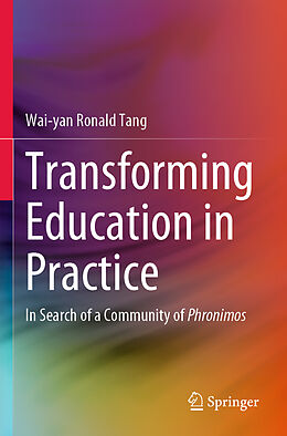 Couverture cartonnée Transforming Education in Practice de Wai-Yan Ronald Tang