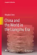 E-Book (pdf) China and the World in the Liangzhu Era von Minghui Chen
