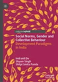 E-Book (pdf) Social Norms, Gender and Collective Behaviour von Indranil de, Shyam Singh, Shilpi Smita Panda