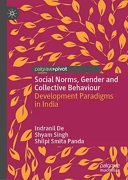 E-Book (pdf) Social Norms, Gender and Collective Behaviour von Indranil de, Shyam Singh, Shilpi Smita Panda
