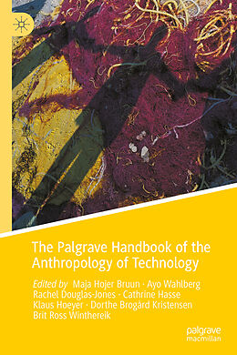 Livre Relié The Palgrave Handbook of the Anthropology of Technology de 