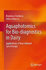 eBook (pdf) Aquaphotomics for Bio-diagnostics in Dairy de Roumiana Tsenkova, Jelena Muncan