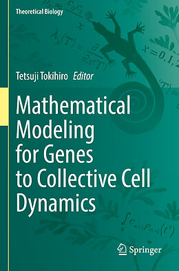 Couverture cartonnée Mathematical Modeling for Genes to Collective Cell Dynamics de 