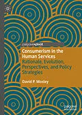 E-Book (pdf) Consumerism in the Human Services von David P. Moxley