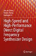 E-Book (pdf) High-Speed and High-Performance Direct Digital Frequency Synthesizer Design von Jun-An Zhang, Ruitao Zhang, Guangjun Li