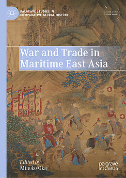 Fester Einband War and Trade in Maritime East Asia von 