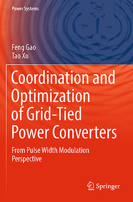 Couverture cartonnée Coordination and Optimization of Grid-Tied Power Converters de Tao Xu, Feng Gao