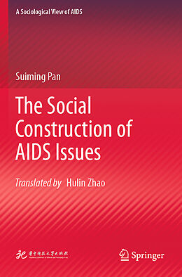 Couverture cartonnée The Social Construction of AIDS Issues de Suiming Pan