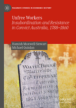 Livre Relié Unfree Workers de Michael Quinlan, Hamish Maxwell-Stewart