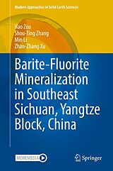 eBook (pdf) Barite-Fluorite Mineralization in Southeast Sichuan, Yangtze Block, China de Hao Zou, Shou-Ting Zhang, Min Li