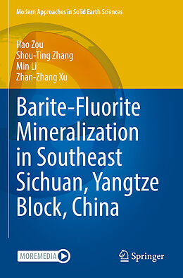 Couverture cartonnée Barite-Fluorite Mineralization in Southeast Sichuan, Yangtze Block, China de Hao Zou, Zhan-Zhang Xu, Min Li