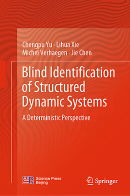 Livre Relié Blind Identification of Structured Dynamic Systems de Chengpu Yu, Jie Chen, Michel Verhaegen