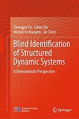 eBook (pdf) Blind Identification of Structured Dynamic Systems de Chengpu Yu, Lihua Xie, Michel Verhaegen