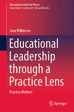 eBook (pdf) Educational Leadership through a Practice Lens de Jane Wilkinson