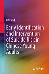 eBook (pdf) Early Identification and Intervention of Suicide Risk in Chinese Young Adults de Elsie Ong