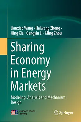 E-Book (pdf) Sharing Economy in Energy Markets von Jianxiao Wang, Haiwang Zhong, Qing Xia