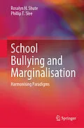 E-Book (pdf) School Bullying and Marginalisation von Rosalyn H. Shute, Phillip T. Slee