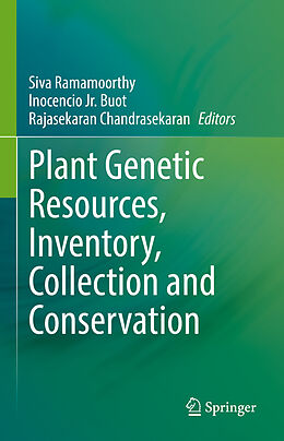 E-Book (pdf) Plant Genetic Resources, Inventory, Collection and Conservation von 